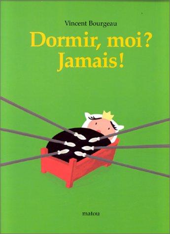 Cover for Dormir, moi? jamais!