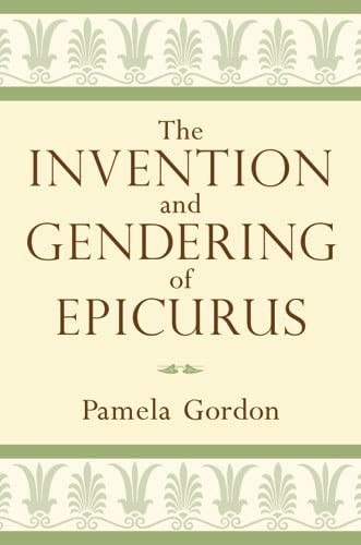 Cover for The invention and gendering of Epicurus