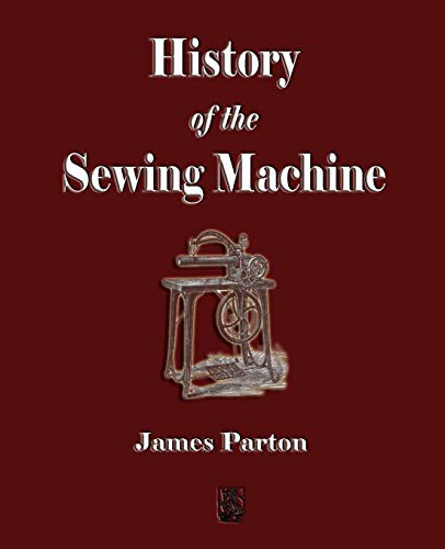 Cover for History of the Sewing Machine
