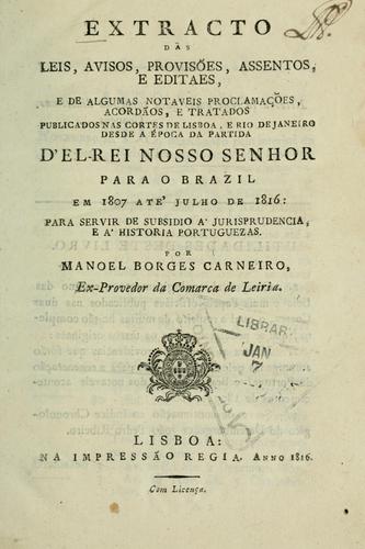 Cover for Extracto das leis, avisos, provisões, assentos e editaes e de algumas notaveis proclamações, acordãos e tratados