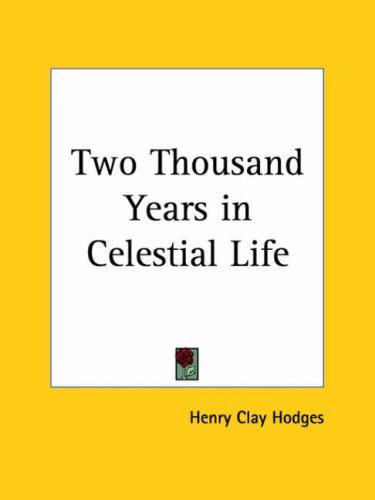 Cover for Two Thousand Years in Celestial Life