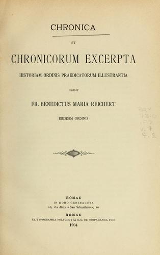 Cover for Chronica et chronicorum excerpta historiam Ordinis Praedicatorum illustrantia