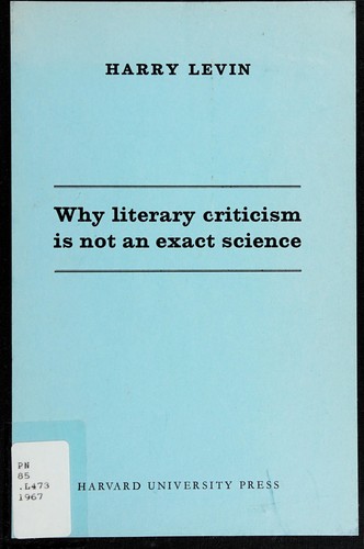 Cover for Why literary criticism is not an exact science.