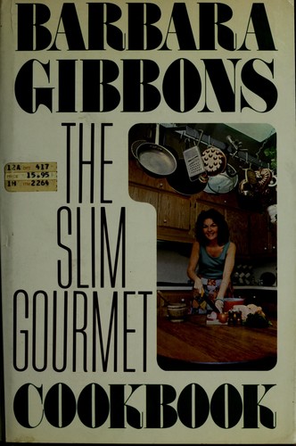 Cover for The slim gourmet cookbook