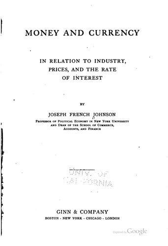 Cover for Money and currency in relation to industry, prices and the rate of interest