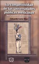Cover for La Competitividad de Las Universidades Publicas Mexicanas