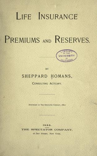 Cover for Life insurance premiums and reserves.