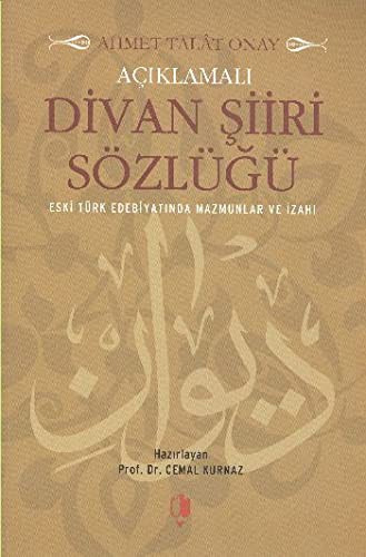 Cover for Aciklamali Divan Siiri Sozlugu