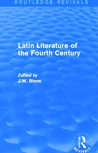 Cover for Latin Literature of the Fourth Century (Routledge Revivals)
