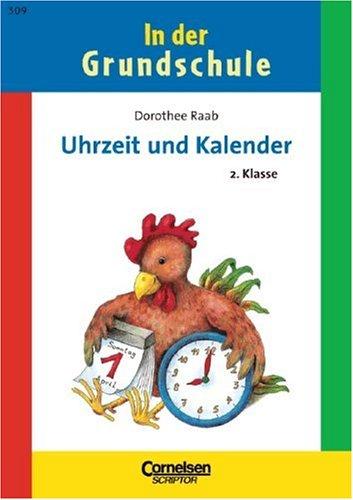 Cover for In der Grundschule, neue Rechtschreibung, Rechnen mit Uhrzeit und Kalender, 2. Klasse