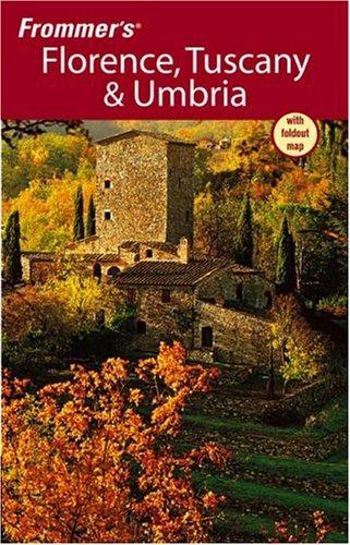 Cover for Frommer's Florence, Tuscany & Umbria (Frommer's Complete)