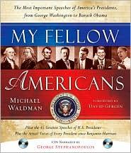 Cover for My Fellow Americans: The Most Important Speeches of American Presidents