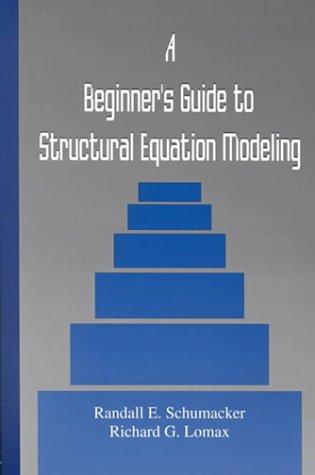 Cover for A beginner's guide to structural equation modeling
