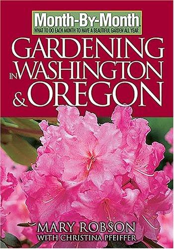 Cover for Month-By-Month Gardening in Washington & Oregon