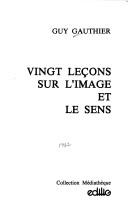 Cover for Vingt leçons sur l'image et le sens