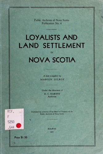 Cover for Loyalists and land settlement in Nova Scotia