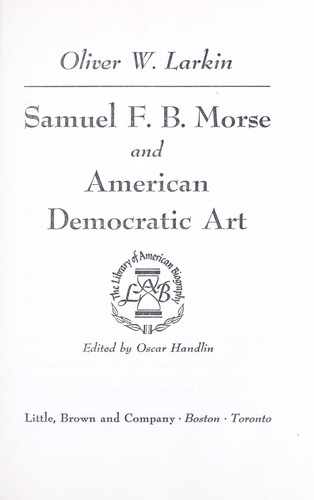 Cover for Samuel F. B. Morse and American democratic art.