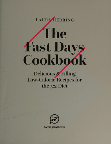 Cover for Fast Days Cookbook : Delicious, Low Calorie Recipes for the 5