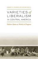 Cover for Varieties of Liberalism in Central America