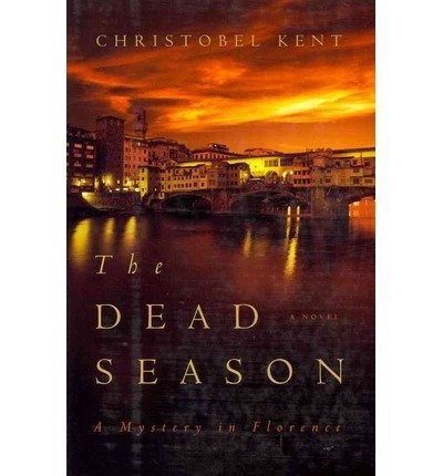 Cover for TheDead Season by Kent, Christobel  ON May-01-2012, Hardback