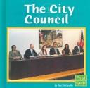 Cover for The City Council (First Facts)
