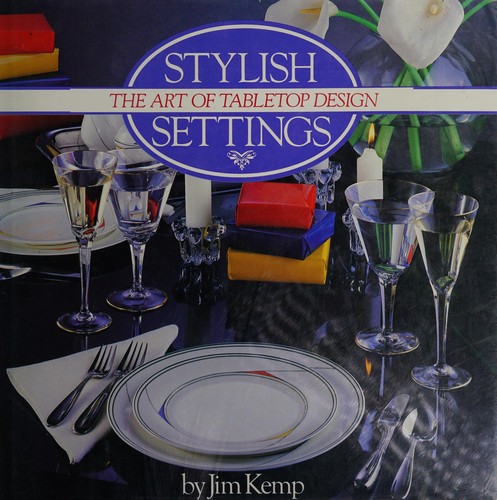 Cover for Stylish Settings the Art of Tabletop Design