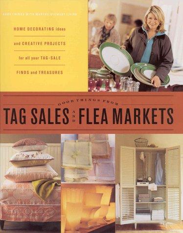 Cover for Good things from tag sales and flea markets