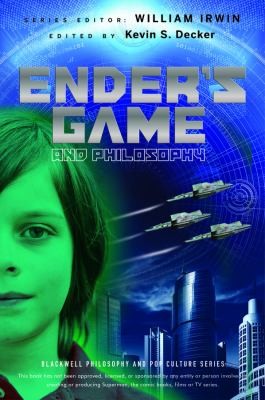 Cover for Enders Game And Philosophy The Logic Gate Is Down