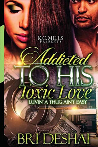 Cover for Addicted To His Toxic Love