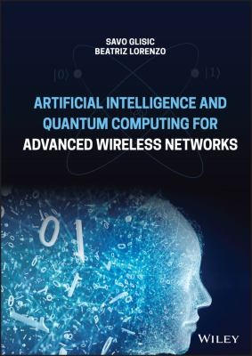 Cover for Artificial Intelligence and Quantum Computing for Advanced Wireless Networks