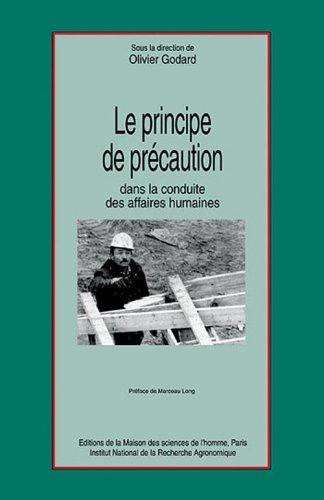 Cover for Le principe de précaution dans la conduite des affaires humaines