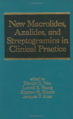 Cover for Macrolides, Azolides and Streptogramins in Clinical Practice (Infectious Disease and Therapy)