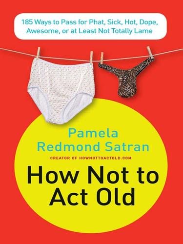 Cover for How Not to Act Old