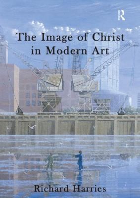 Cover for The Image Of Christ In Modern Art