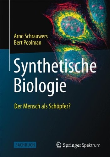 Cover for Synthetische Biologie - Der Mensch als Schöpfer?