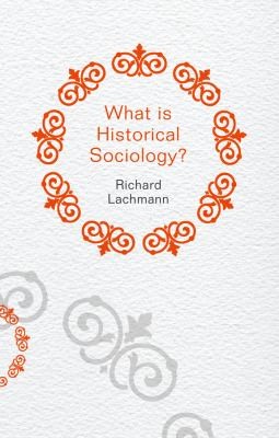 Cover for What Is Historical Sociology