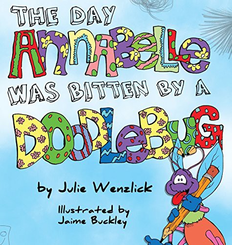 Cover for The Day Annabelle was Bitten by a Doodlebug