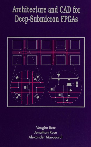 Cover for Architecture and CAD for deep-submicron FPGAs