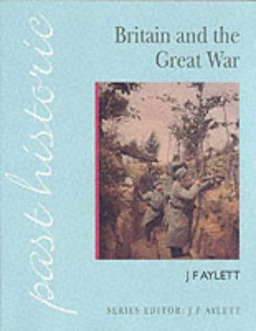 Cover for Britain and the Great War (Past Historic)