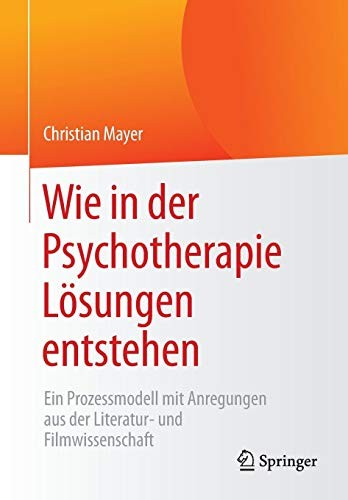 Cover for Wie in der Psychotherapie Lösungen entstehen