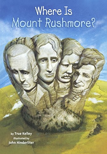 Cover for Where Is Mount Rushmore? (Turtleback School & Library Binding Edition)