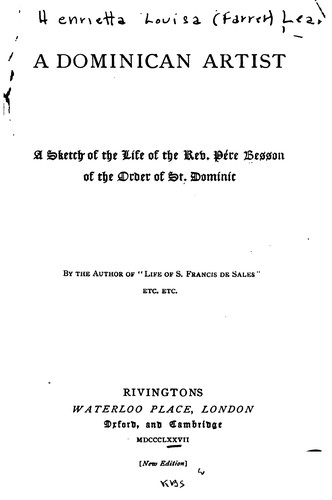 Cover for A Dominican Artist: A Sketch of the Life of the Rev. Pere Besson of the ...