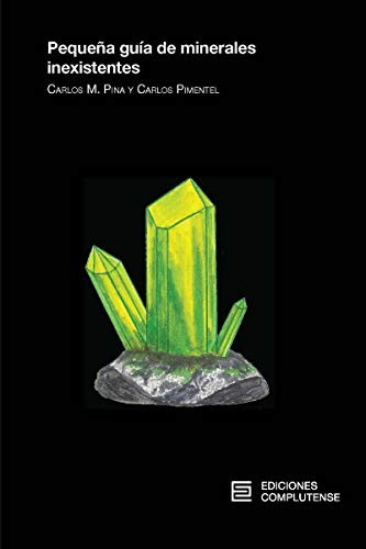 Cover for Pequeña guía de minerales inexistentes