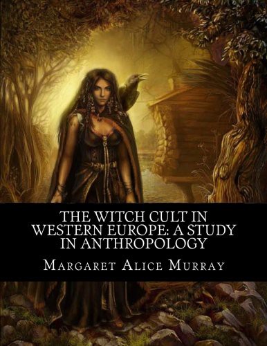 Cover for The Witch Cult in Western Europe