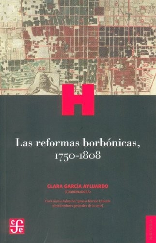 Cover for Las reformas borbónicas, 1750-1808