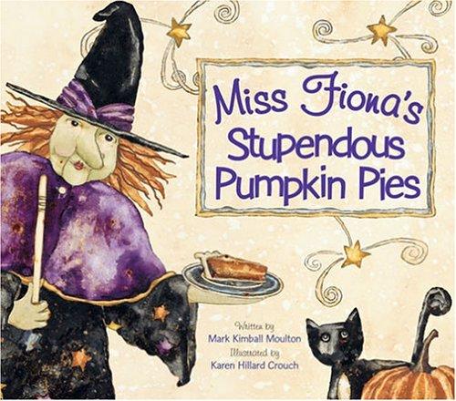 Cover for Miss Fiona's stupendous pumpkin pies