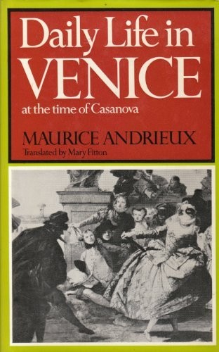 Cover for Daily life in Venice in the time of Casanova