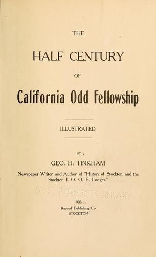 Cover for The half century of California Odd fellowship