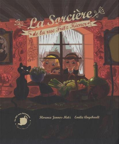 Cover for Qui a peur de la sorcière de la rue Fritz Kiener?