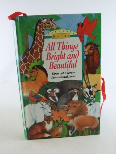 Cover for All Things Bright and Beautiful Carousel Book